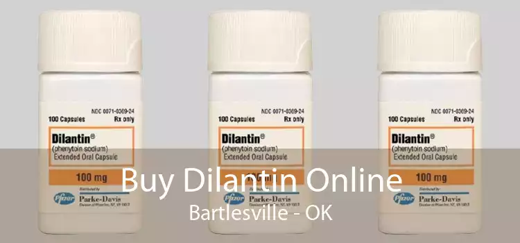 Buy Dilantin Online Bartlesville - OK