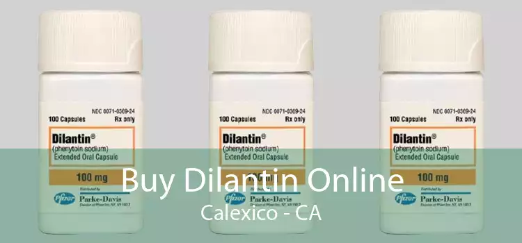 Buy Dilantin Online Calexico - CA